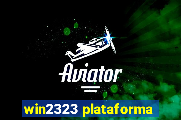 win2323 plataforma